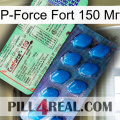 P-Force Fort 150 Мг new02